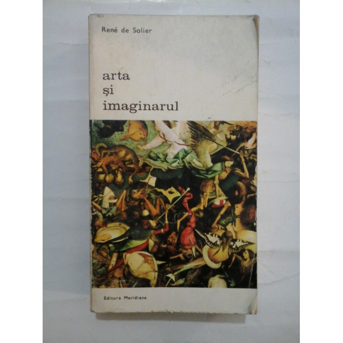 Arta  si  imaginarul  -  Rene  de  Solier 